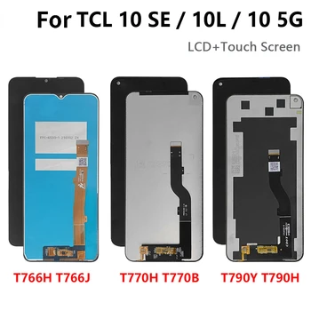 A TCL 10 SE T766H Mobiltelefon Képernyőjén Tela LCD Kijelző érintőképernyő A TCL 10 5G T790Y T790H 10L T770H T780H Tela LCD-Képernyő