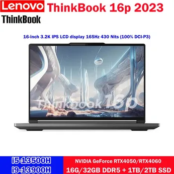 Új Lenovo ThinkBook 16p 2023 Laptop i5-13500H/i9-13900H RTX4060/4050 16 GB/32 GB + 1/2 tb-os SSD 16 Colos 3.2 K 165Hz Képernyő Notebook